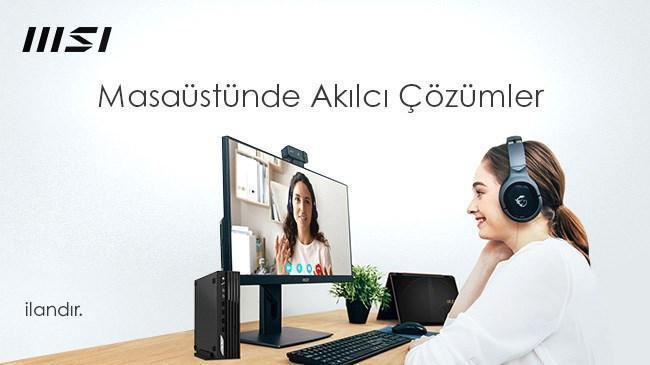 MSI’dan Masaüstünde Akılcı Çözümler | Advertorial Haberler