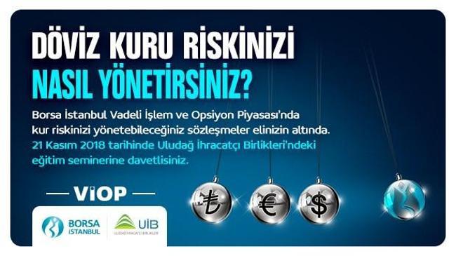 Döviz Kuru Riski Yönetimi Eğitim Semineri | Borsa İstanbul Haberleri