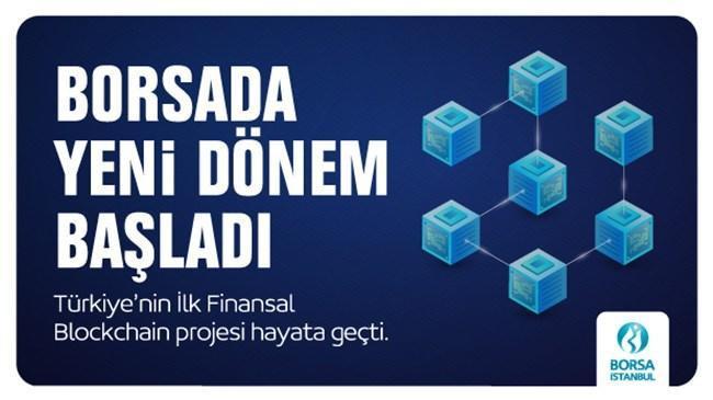 Türkiye’nin İlk Finansal Blockchain Projesi Hayata Geçirildi | Borsa İstanbul Haberleri