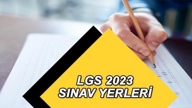 LGS SINAV GİRİŞ BELGESİ SORGULAMA EKRANI || 2023 LGS sınav yerleri açıklandı mı, ne zaman açıklanacak?