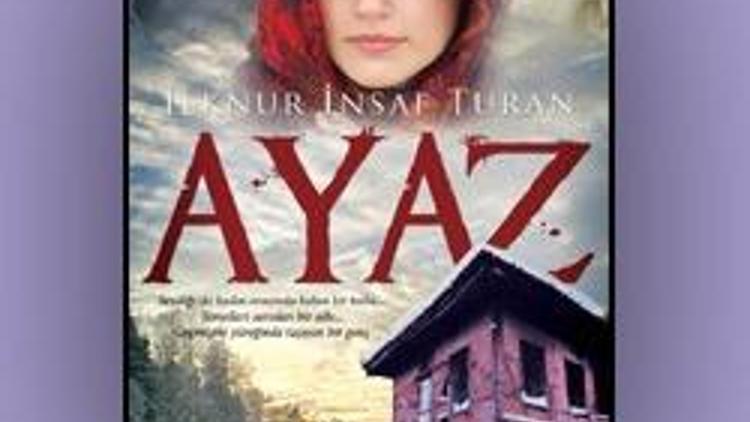 Ayaz / İlknur İnsaf Turan