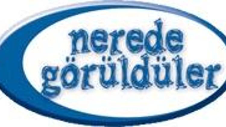 Nerede Görüldüler