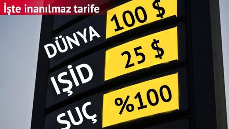 Dünyada petrolün varili 100 dolar IŞİD 25 dolara satıyor