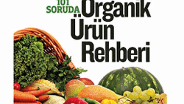 101 Soruda Organik  Ürün Rehberi