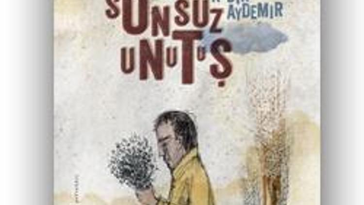 Sonsuz Unutuş / Kadir Aydemir