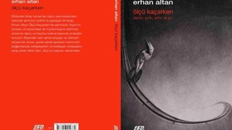 Şiirde ölçüyü kaçıran denemeler / Erhan Altan