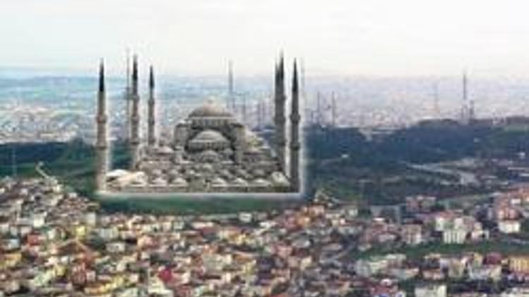 Çamlıca Tepesine en az 6 minareli cami
