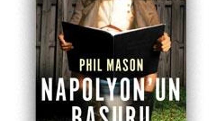 Napolyon’un Basuru / Phil Mason