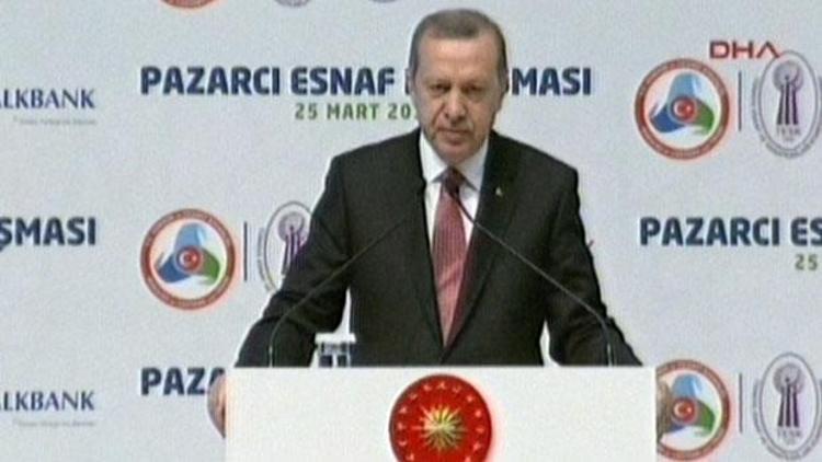 Erdoğan pazarcılara hitap etti