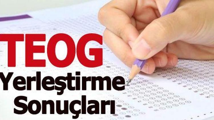 MEB TEOG yerleştirme sonuçları için tıkla TEOG yerleştirme sonuçları açıklandı