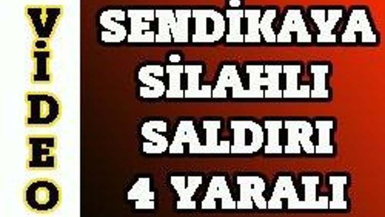 Silahlı saldırıda 4 yaralı, 11 gözaltı