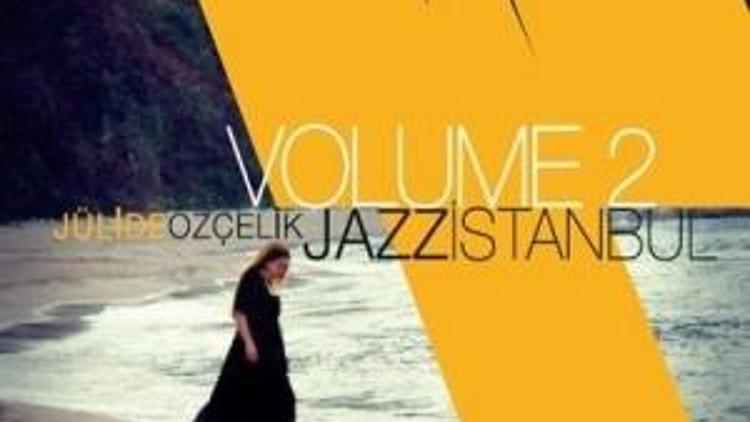 Jülide Özçelik / Jazz İstanbul Volume 2