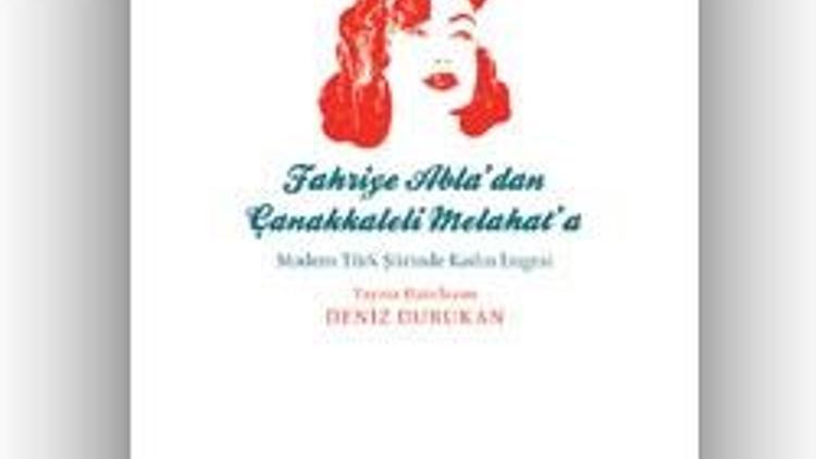 Fahriye Abla’dan Çanakkaleli Melahat’a / Deniz Durukan