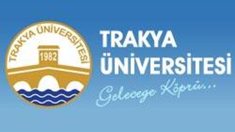 Trakya Üniversitesi’ne akademik personel alınacak