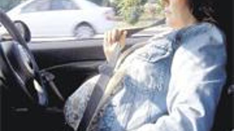 Otomobilinden vazgeçmeyen hamileler bu yazıya dikkat