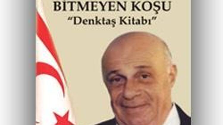 Özgürlük Yolunda Bitmeyen Koşu Denktaş Kitabı  / İhsan Tayhani