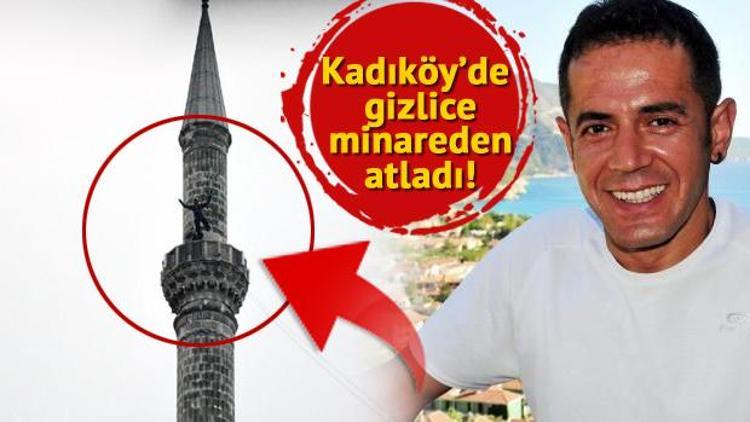 Haydarpaşa Camiinin minaresinden gizlice atladı ve bayram tebriği yayınladı