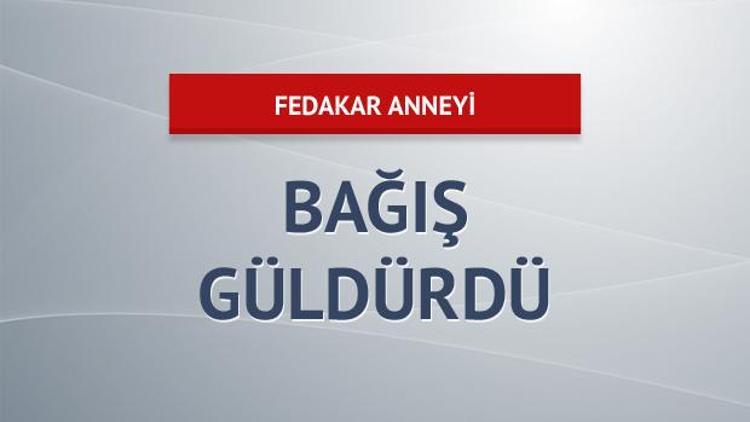 Fedakar anneyi bağış güldürdü