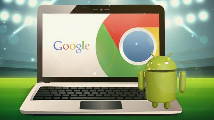 Chrome OS ve Android birleşiyor