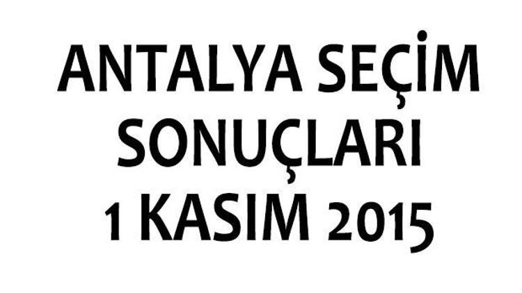 Antalya seçim sonuçları 1 Kasım 2015 (milletvekili listeleri)