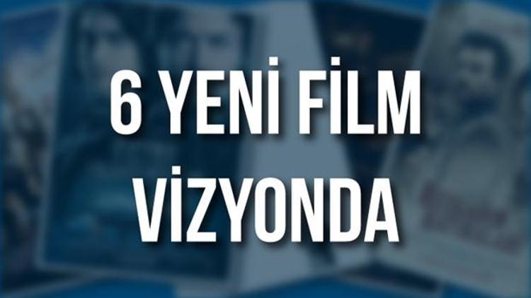 Vizyonda bu hafta hangi filmler var