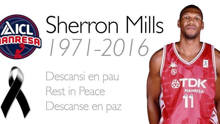 Sherron Mills hayatını kaybetti