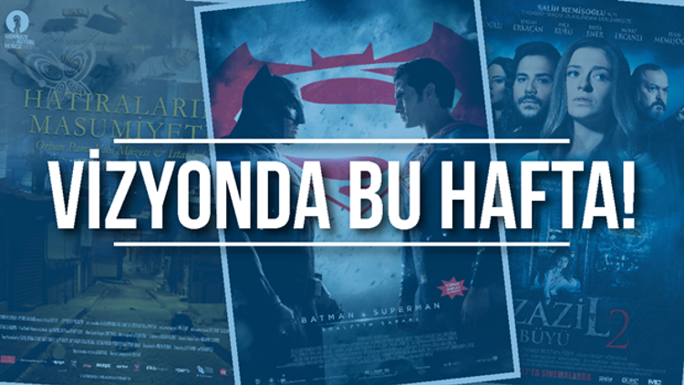 Bu hafta vizyona 6 yeni film girdi