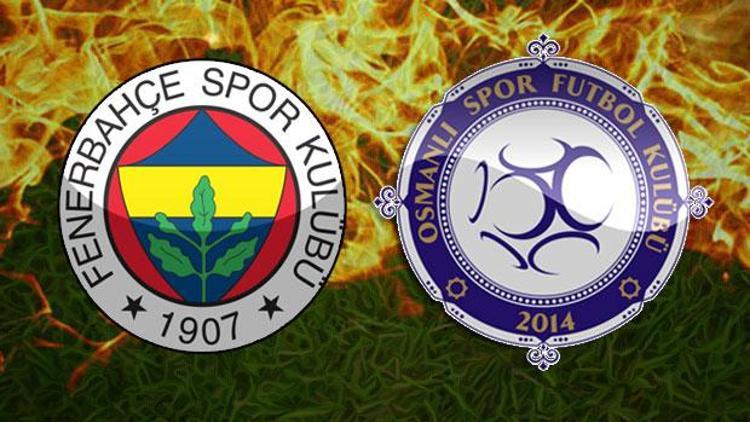 Fenerbahçe Osmanlıspor maçı ne zaman saat kaçta