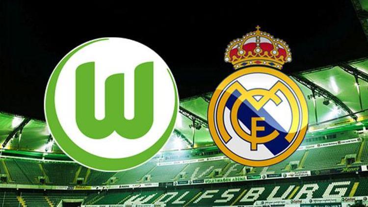 Wolfsburg Real Madrid maçı saat kaçta hangi kanalda