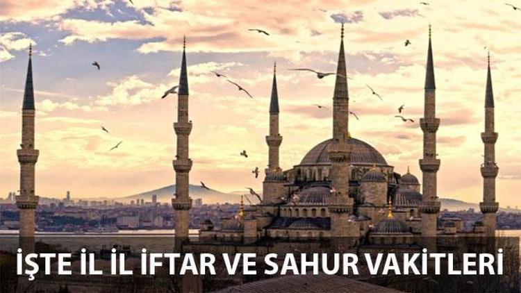 İstanbul, Ankara, İzmir İftar ve Sahur vakitleri - İl il Ramazan 2016 İmsakiye