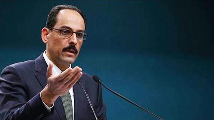 İbrahim Kalın: Kılıçdaroğluna mermi kovanı atılmasını tasvip etmiyoruz