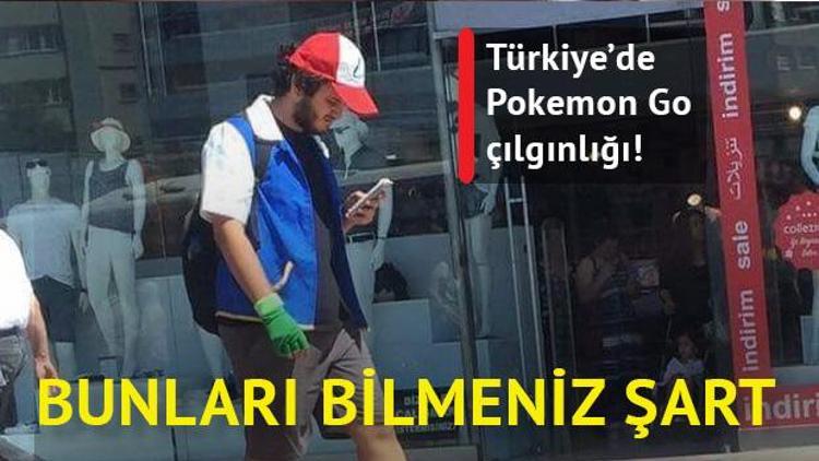 Pokemon Go Türkiye rehberi: Nerelere gitmeli, nasıl oynamalı