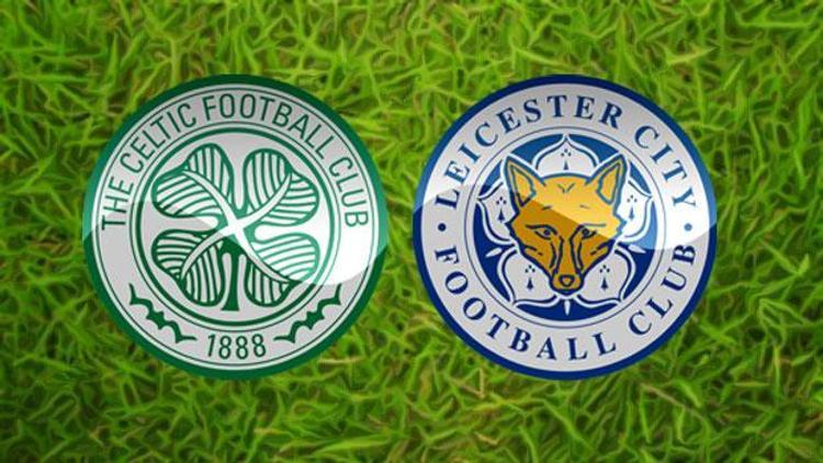 Celtic - Leicester City maçı hangi kanalda saat kaçta - Uluslararası Şampiyonlar Kupası