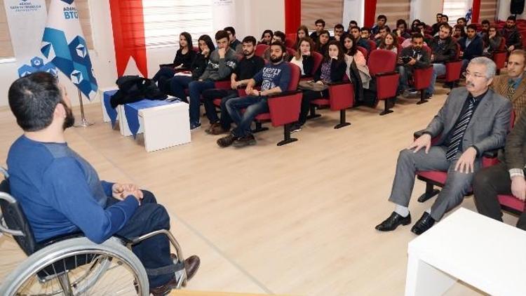 Adana BTÜ’de “Engellilerle İletişim Ve Farkındalık” Söyleşisi Yapıldı