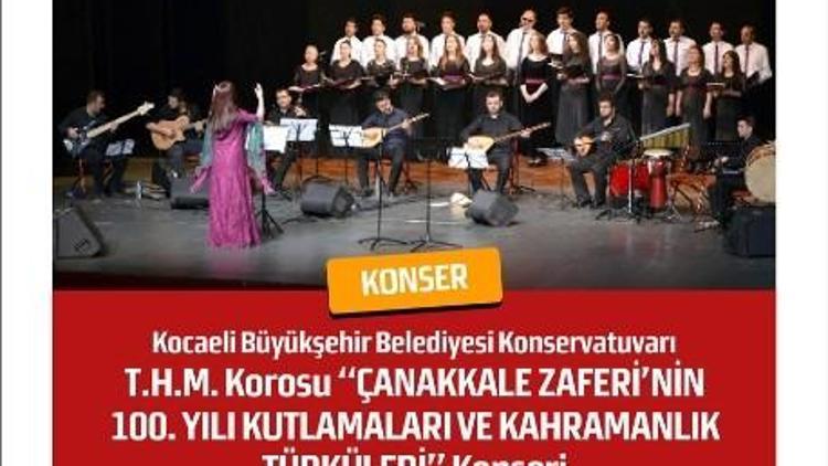 Çanakkale Zaferi’nin 100. Yılı Kahramanlık Türküleriyle Taçlanacak