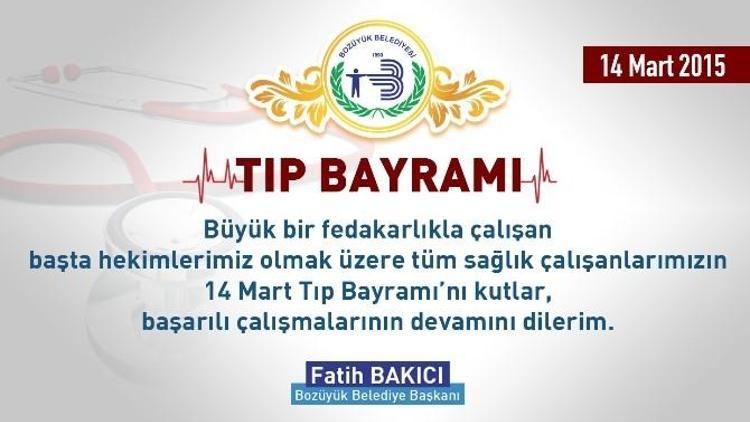 Başkan Bakıcı’nın 14 Mart Tıp Bayramı Mesajı