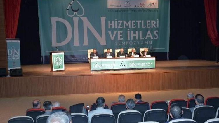 ‘Din Hizmetleri Ve İhlas’ Sempozyumu Sona Erdi