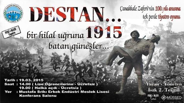 Taşköprü Belediyesi, “Destan 1915” Oyununu Getiriyor