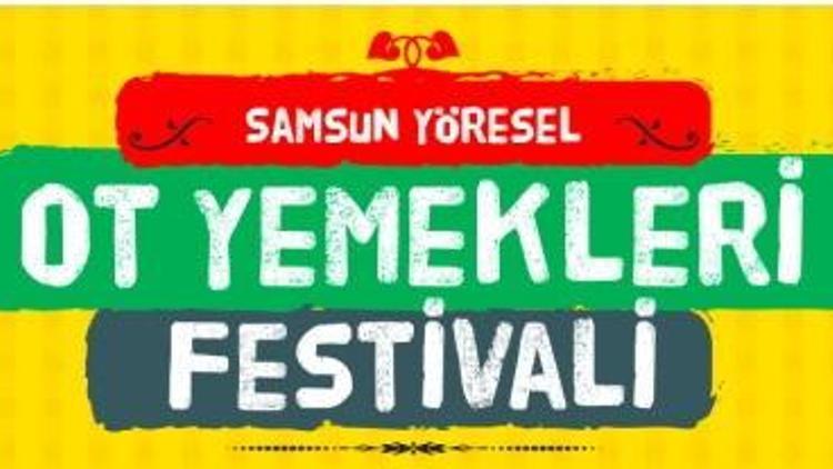 ’Samsun Yöresel Ot Yemekleri Festivali’ 18 Nisan’da