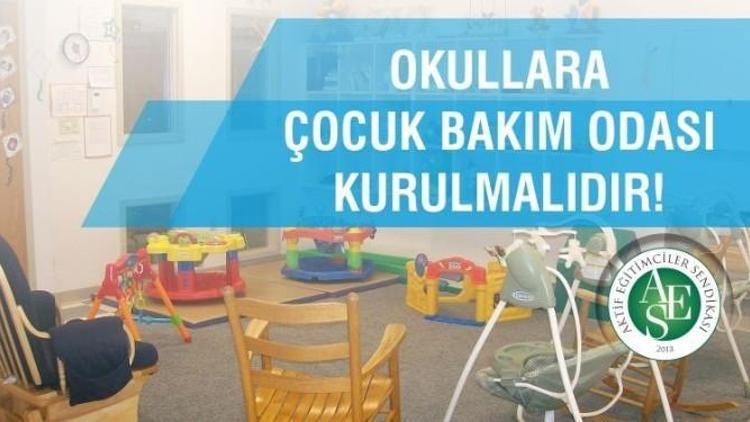 “Çocuk Bakım Odası Bir İhtiyaçtır”