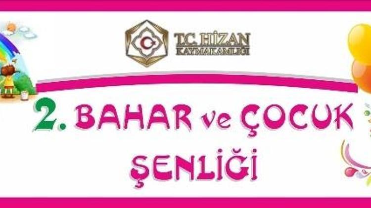 Hizan’da 2. Bahar Ve Çocuk Şenlikleri Düzenlenecek