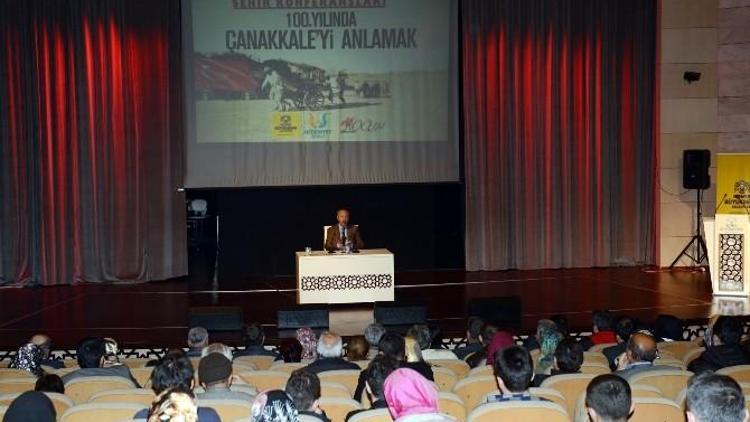 Konya’da 100. Yılında Çanakkale’yi Anlamak Konferansı