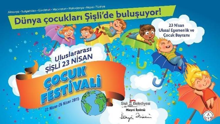 Dünya Çocukları, 23 Nisan’ı Şişli’de Kutlayacak