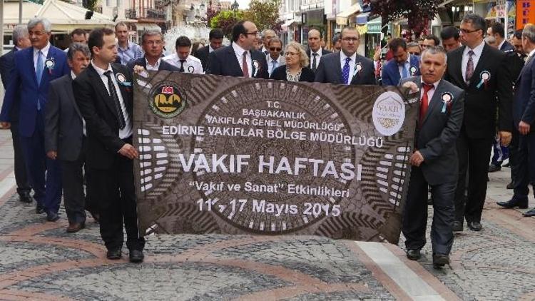 Vakıflar Haftası Kutlamaları Edirne’de Başladı