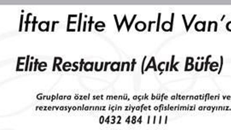 Elite World Van’da 5 Yıldızlı İftar Keyfi