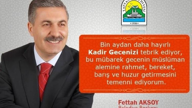 Başkan Aksoy’dan Kadir Gecesi Mesajı