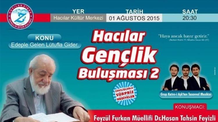 Dr. Hasan Tahsin Feyizli Gençlerle Buluşacak