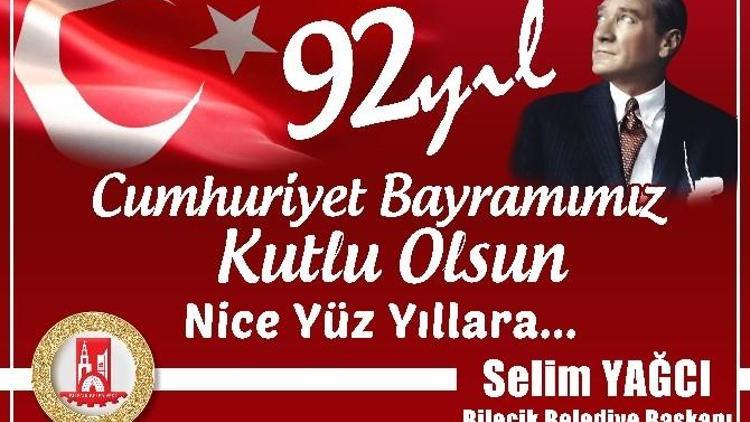 Bilecik Belediye Başkanı Selim Yağcı’nın 29 Ekim Cumhuriyet Bayramı Mesajı