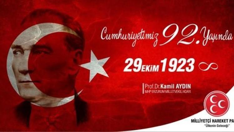 Kamil Aydın’dan 29 Ekim Cumhuriyet Bayramı Mesajı