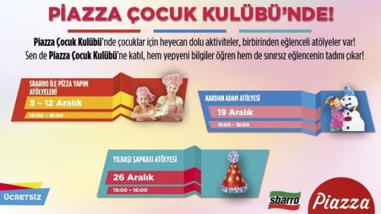 Piazza Çocuk Kulübü’nde Aralık Ayı Dopdolu Geçecek